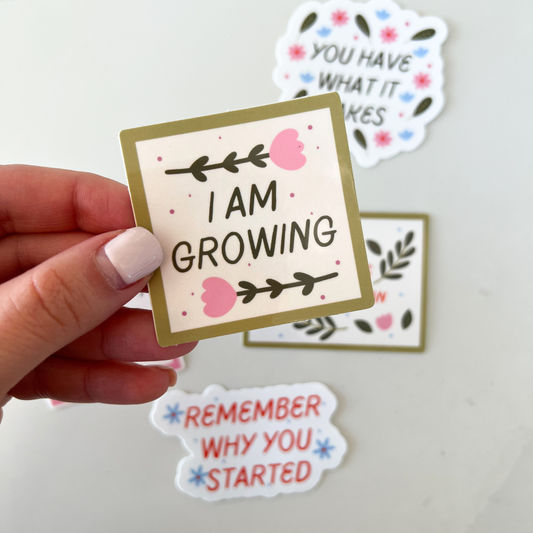 I'm Growing Motivational Sticker - Positive Affirmation