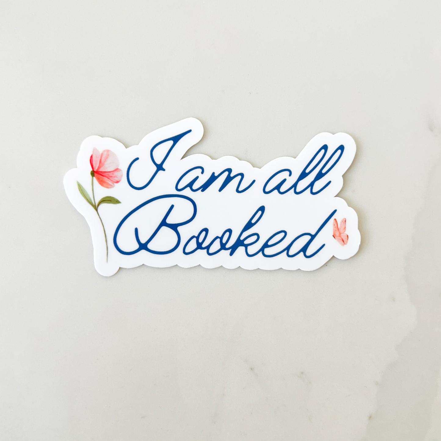 I'm All Booked Sticker
